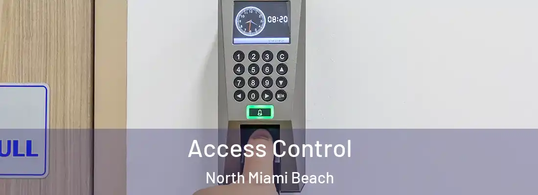 Access Control North Miami Beach