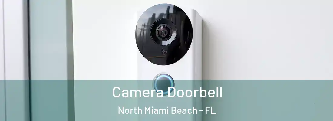  Camera Doorbell North Miami Beach - FL