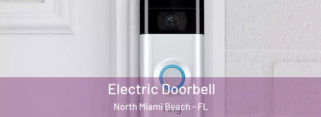  Electric Doorbell North Miami Beach - FL