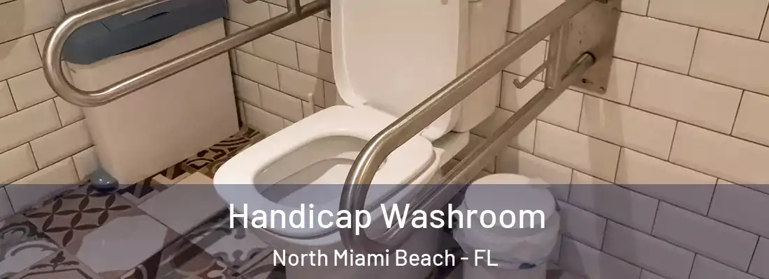  Handicap Washroom North Miami Beach - FL