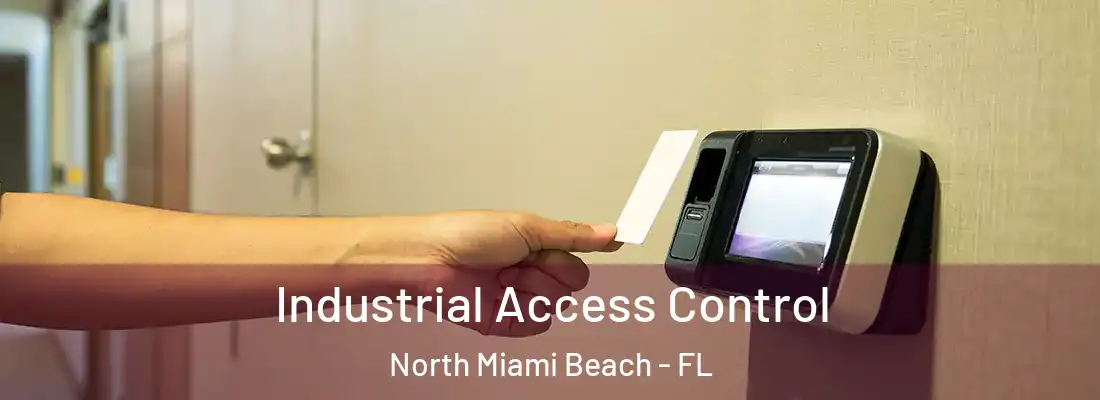  Industrial Access Control North Miami Beach - FL